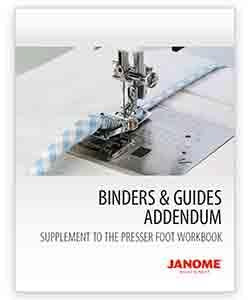 Presser Foot Workbook - Binders & Guides Addendum